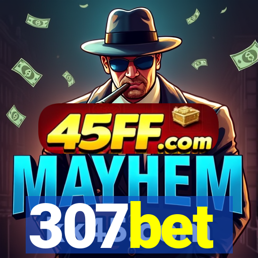 307bet