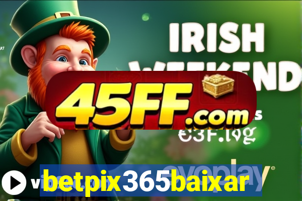 betpix365baixar