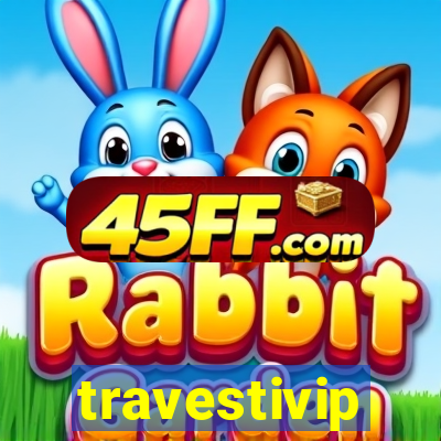 travestivip